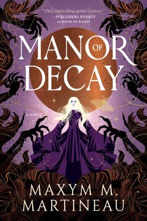 Manor of Decay: Maxym M. Martineau