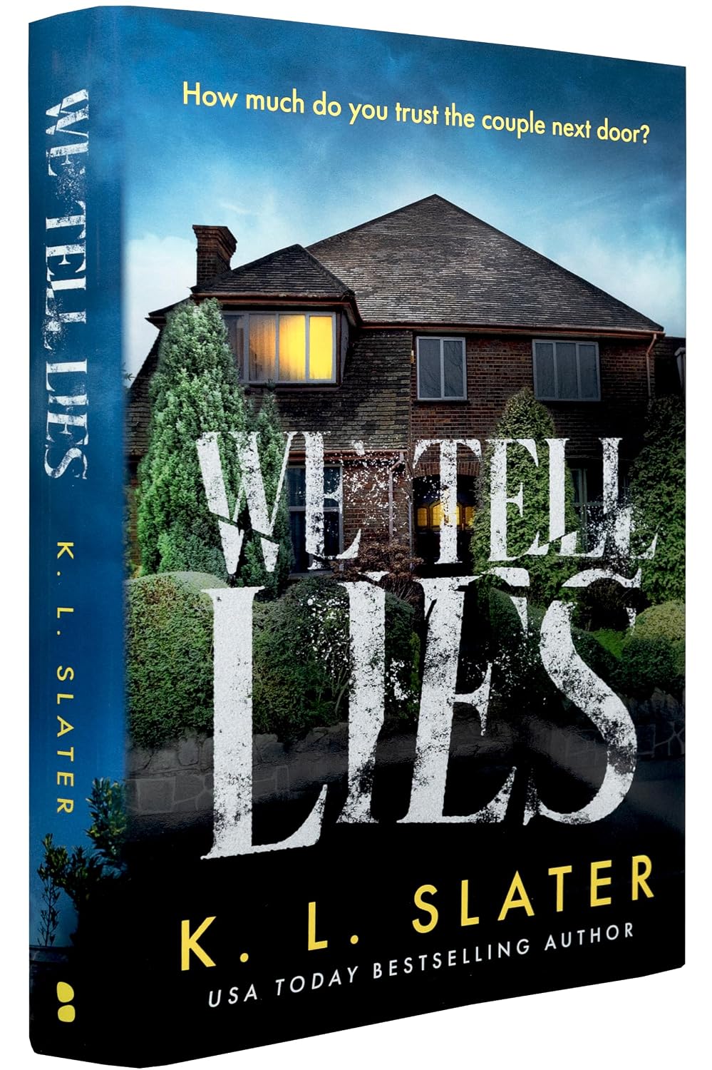 We Tell Lies by K. L. Slater (Hardcover)