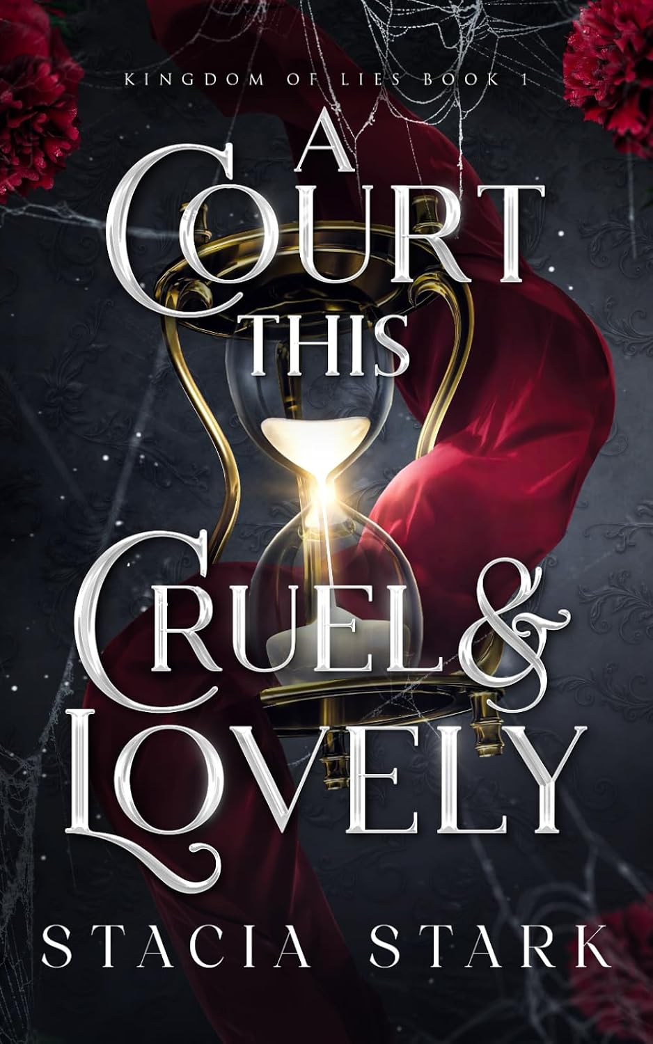 A Court This Cruel & Lovely by Stacia Stark