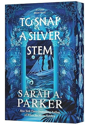 To Snap a Silver Stem by Sarah A. Parker