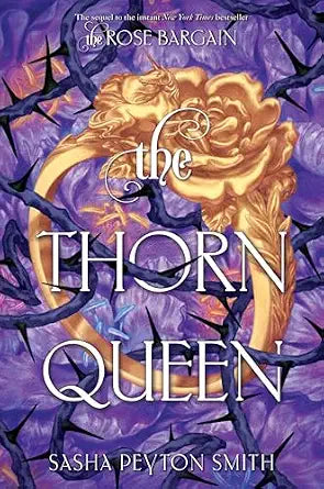 The Thorn Queen by Sasha Peyton Smith