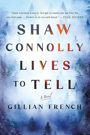 Shaw Connolly Lives to Tell by Gillian French