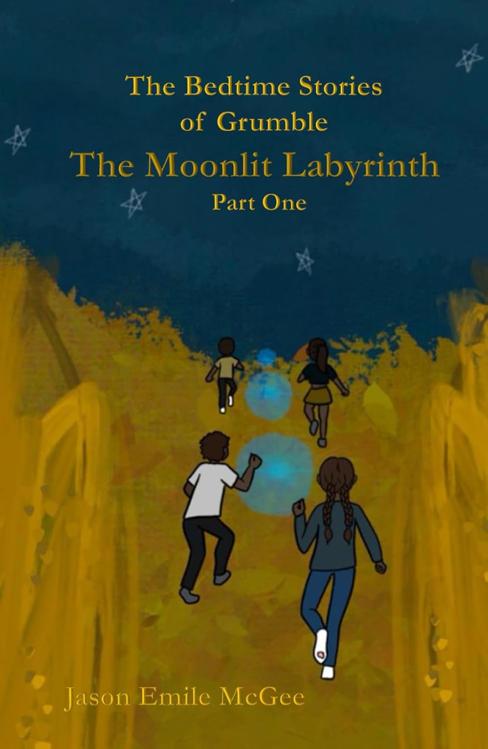 The Bedtime Stories of Grumble: The Moonlit Labyrinth (Part One)