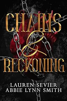 Chains & Reckoning by Lauren Sevier and Abbie Lynn Smith