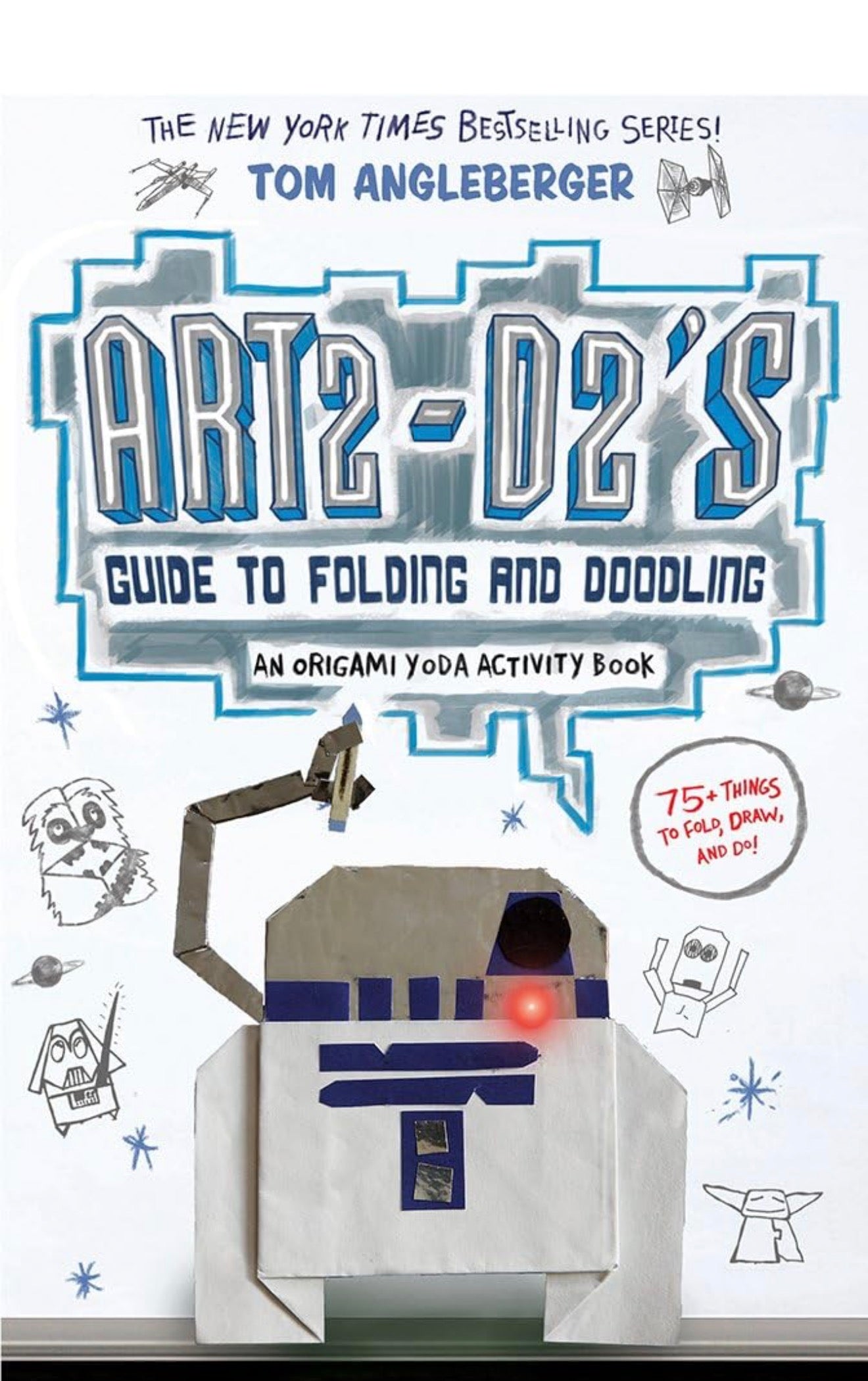 Art2-D2’s Guide to Folding and Doodling by Tom Angleberger
