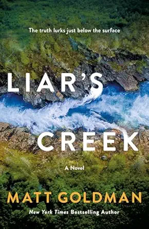 Liar's Creek by Matt Goldman