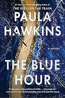 The Blue Hour by Paula Hawkins