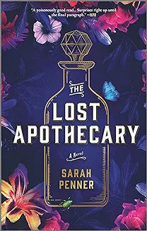 The Lost Apothecary by Sarah Penner