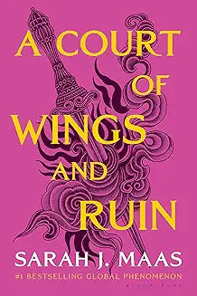 A Court of Wings & Ruin by Sarah J. Maas