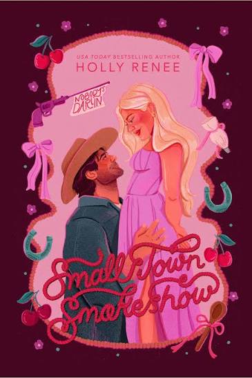 Small Town Smokeshow by Holly Renee