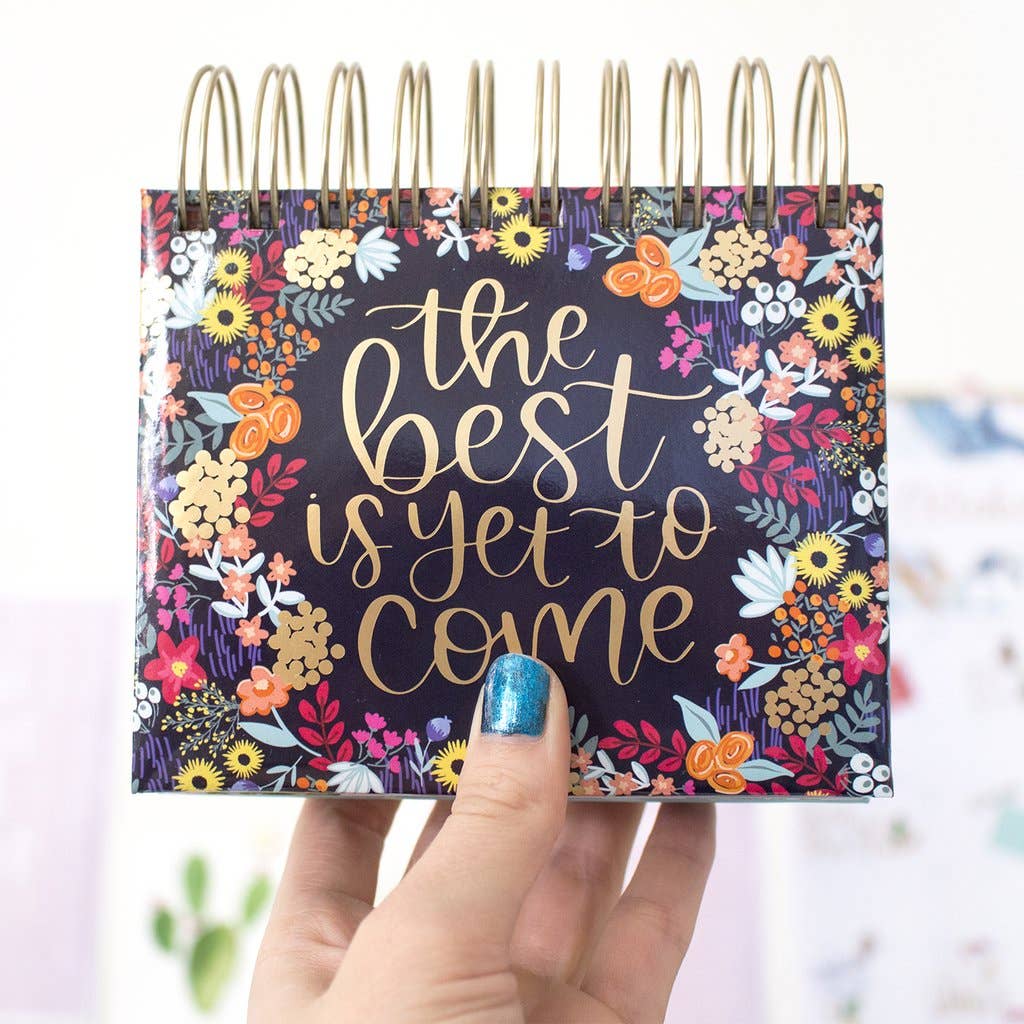 Best Is Yet To Come Daily Desk Easel