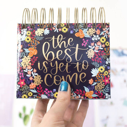 Best Is Yet To Come Daily Desk Easel