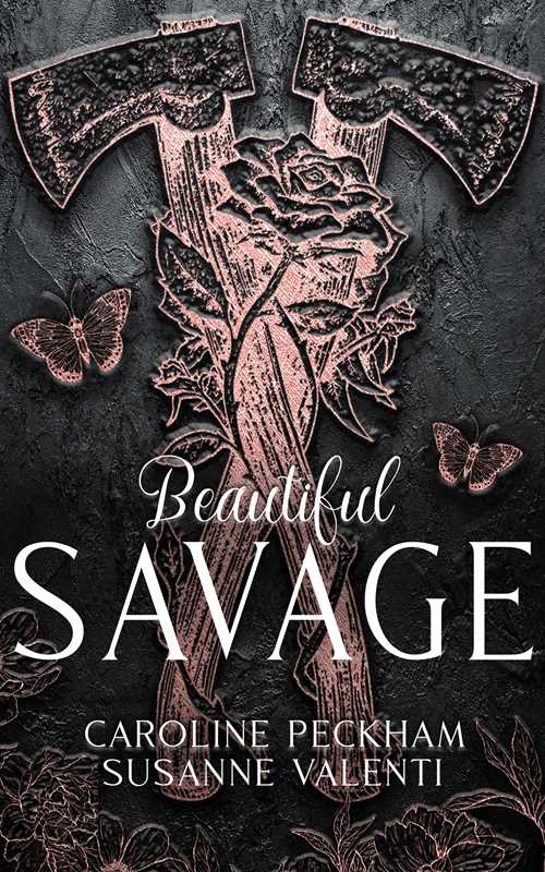 Beautiful Savage (Book 2 of the Dark Empire books) by Caroline Peckham: Hardcover; 496 pages / English