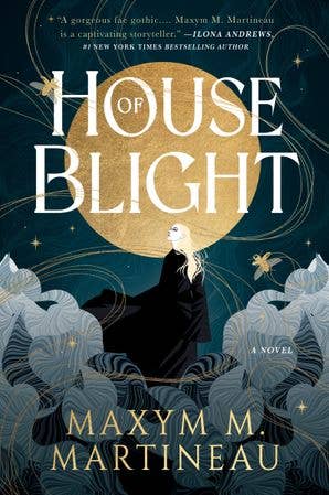 House of Blight by Maxym M. Martineau