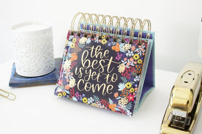 Best Is Yet To Come Daily Desk Easel