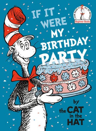 If It Were My Birthday Party--