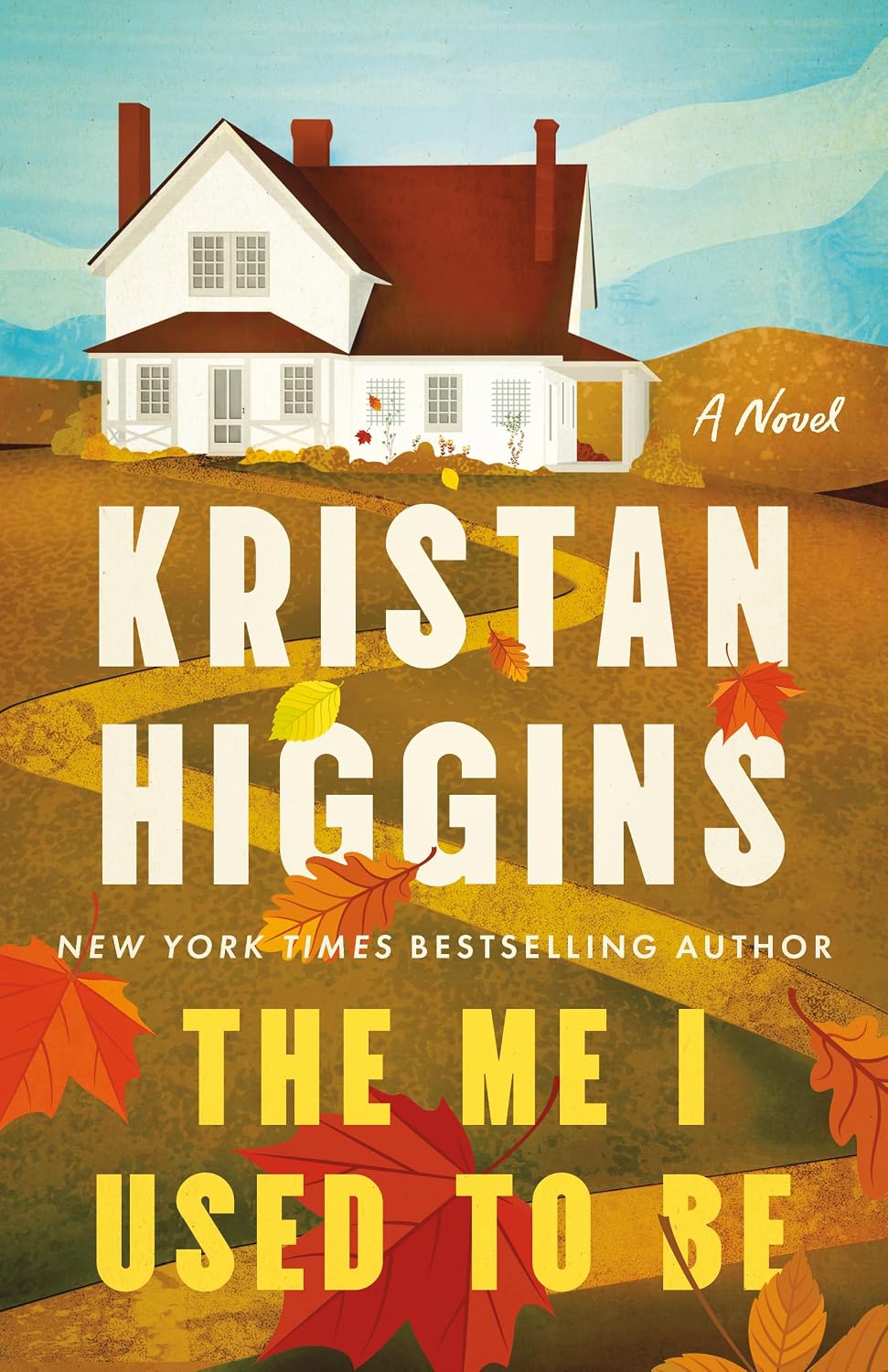 The Me I Used To Be by Kristan Higgins