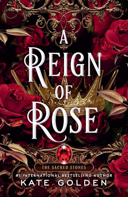 A Reign of Rose by Kate Golden