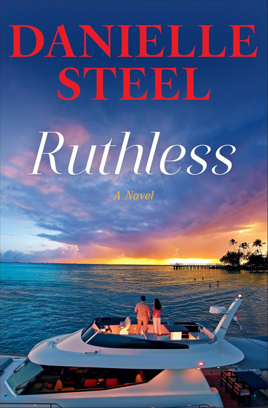 Ruthless by Danielle Steel