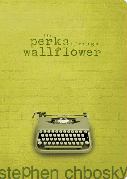 Perks of Being a Wallflower by Stephen Chbosky
