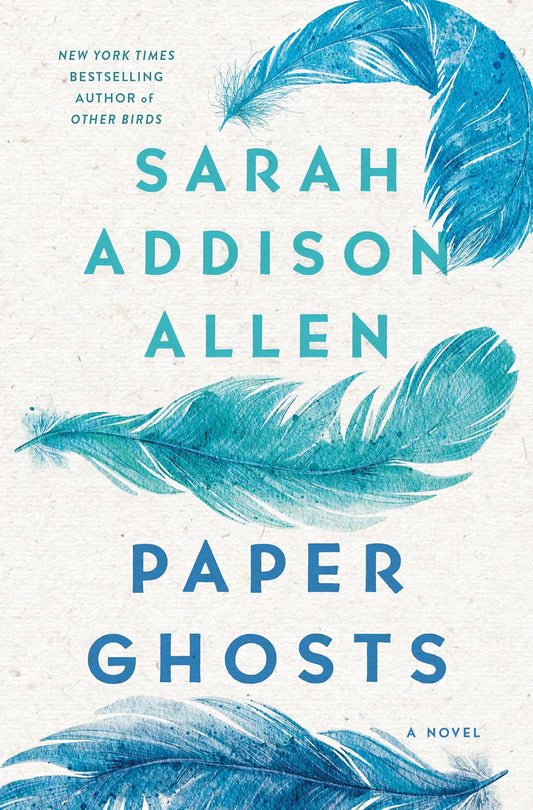 Paper Ghosts by Sarah Addison Allen