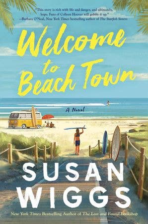 Welcome to Beach Town : Susan Wiggs