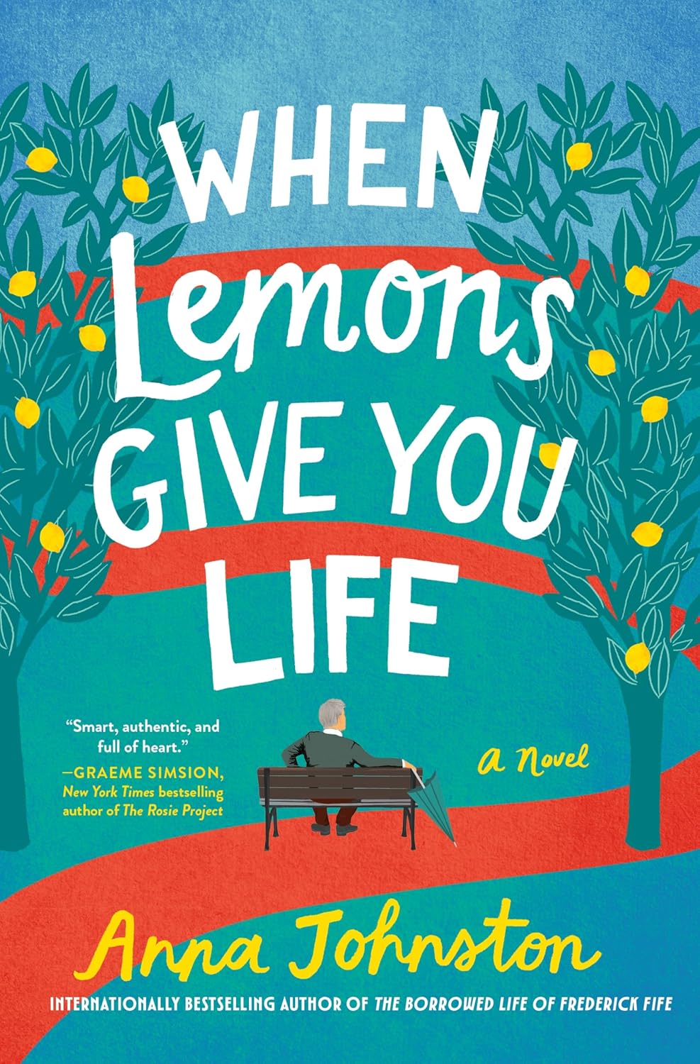 When Lemons Give You Life by Anna Johnston