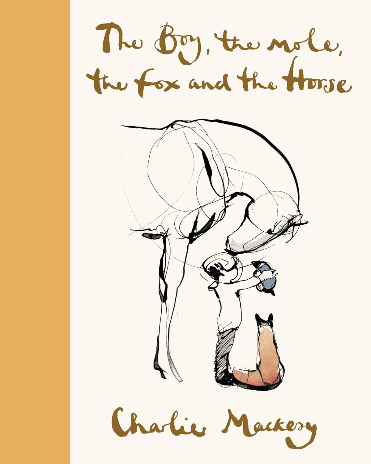 The Boy, The Mole, The Fox, and the Horse by Charlie Mackesy