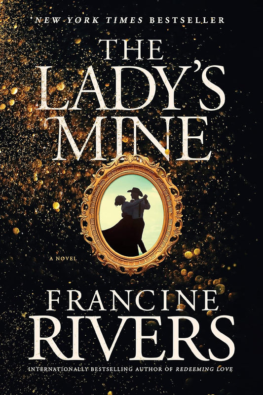 The Lady's Mine by Francine Rivers