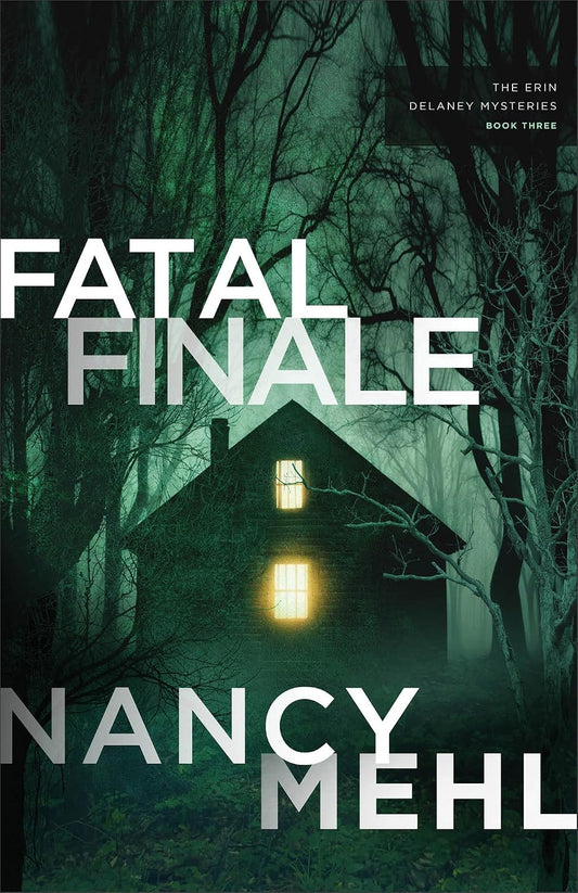 Fatal Finale by Nancy Mehl