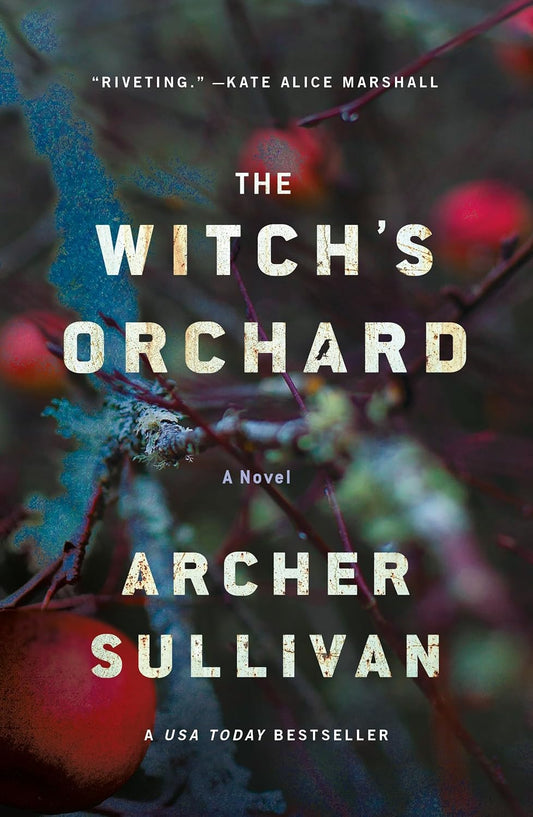 The Witch's Orchard by Archer Sullivan