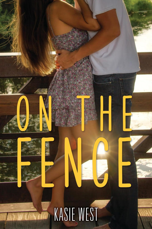 On the Fence by Kasie West