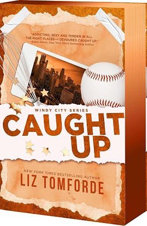 Caught Up by Liz Tomforde (Book # 3)
