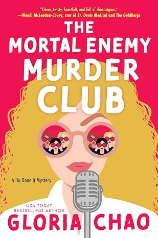 The Mortal Enemy Club by Gloria Chao