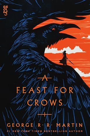 A Feast For Crows by George R. R. Martin