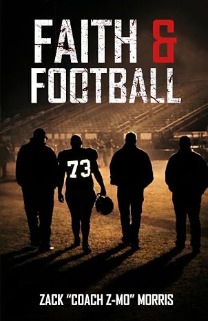 Faith & Football by Zack Morris