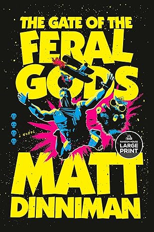 The Gate of Feral Gods by Matt Dinniman (Large Print)