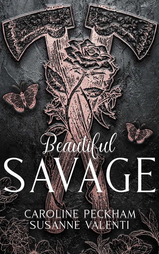 Beautiful Savage by Caroline Peckham & Susanne Valenti