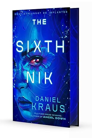 The Sixth Nik by Daniel Kraus