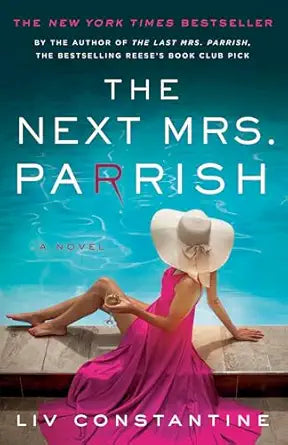 The Next Mrs. Parrish by Liv Constantive
