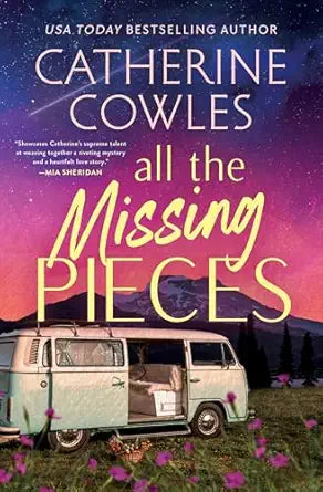 All the Missing Pieces by Catherine Cowles