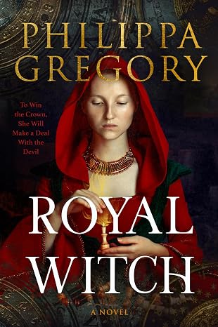 Royal Witch by Phillippa Gregory