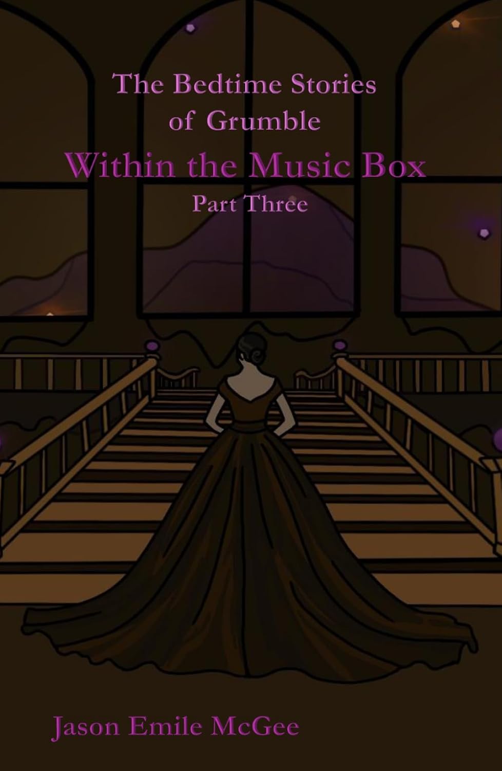 The Bedtime Stories of Grumble: Within the Music Box (Part three)