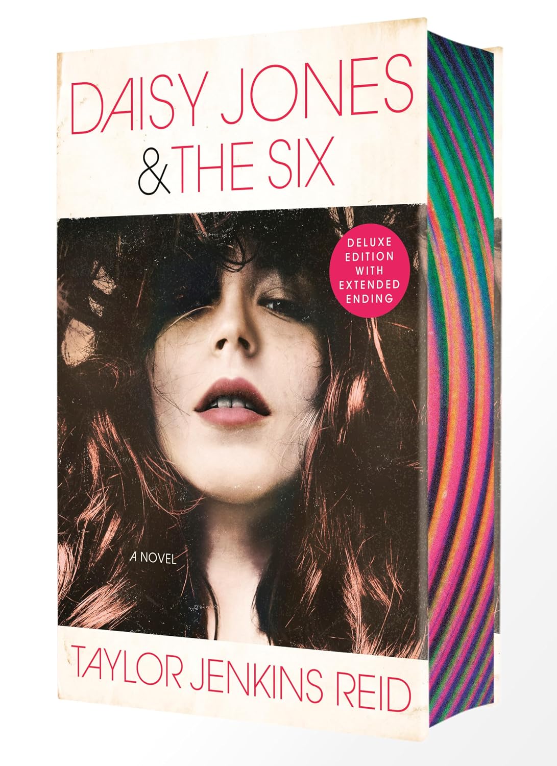 Daisy Jones & the Six by Taylor Jenkins Reid (Deluxe Edition)