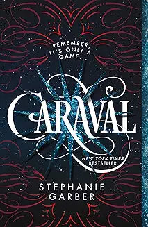Caraval by Stephanie Garber
