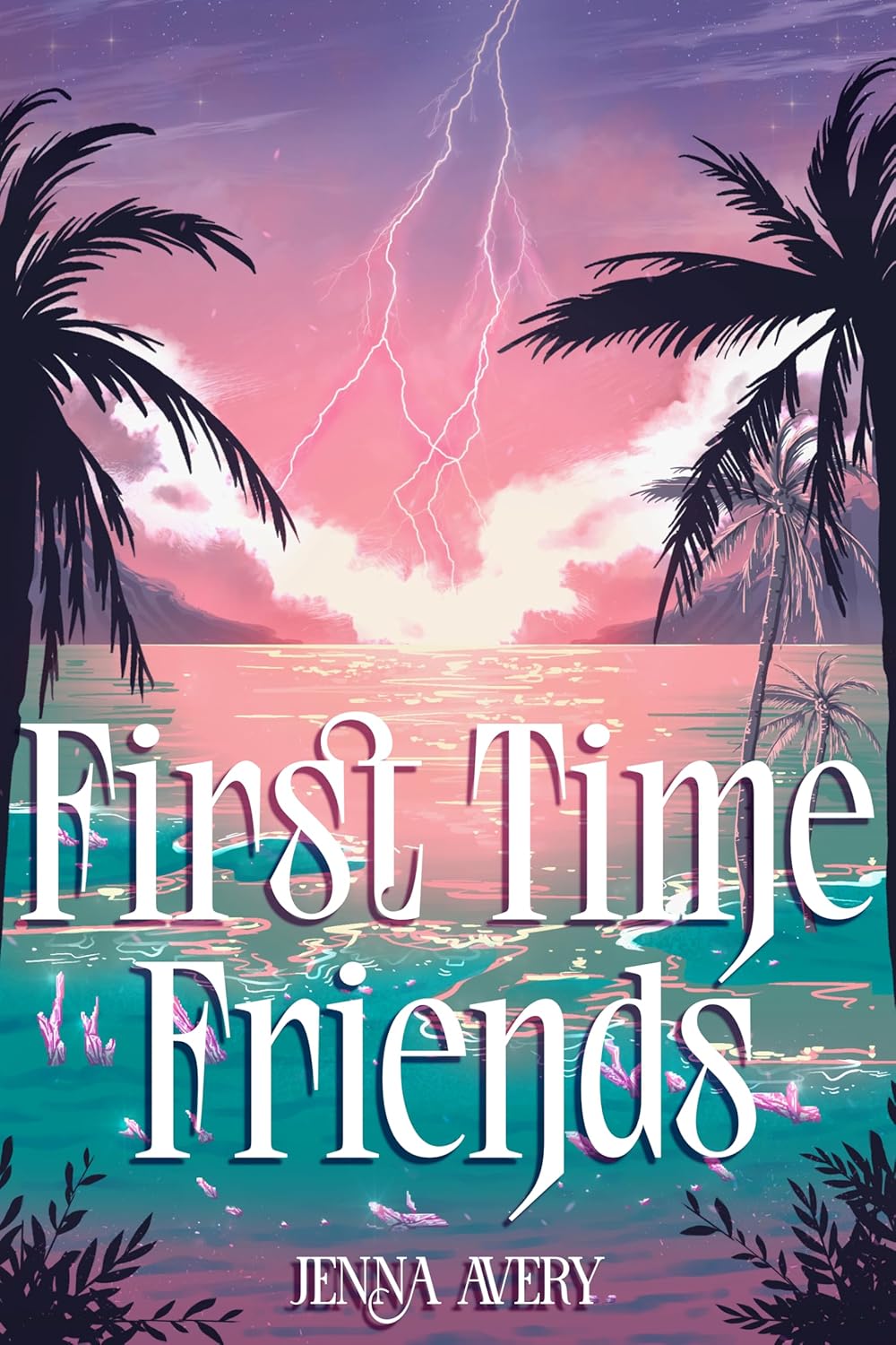 First Time Friends by Jenna Avery