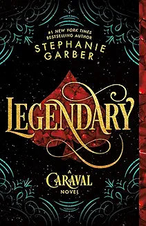 Legendary by Stephanie Garber