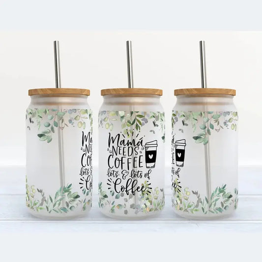 Mama Needs Coffee-Glass Tumbler