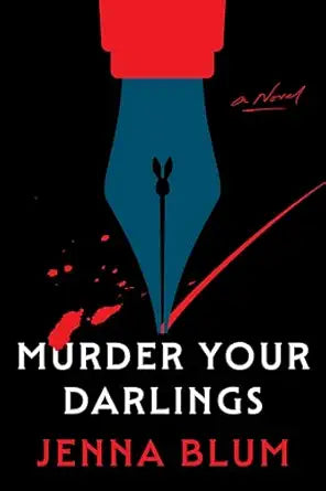 Murder Your Darlings by Jenna Blum