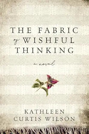 The Fabric of Wishful Thinking